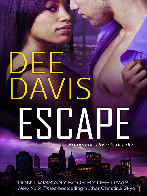 Title details for Escape by Dee Davis - Available